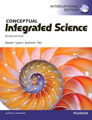 Conceptual Integrated Science: International Edition - Hewitt, Paul G., and Lyons, Suzanne A, and Suchocki, John A.