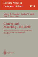 Conceptual Modeling - Er 2000: 19th International Conference on Conceptual Modeling, Salt Lake City, Utah, USA, October 9-12, 2000 Proceedings