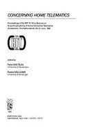 Concerning Home Telematics: Proceedings of the Ifip Tc 9 Conference on Social Implications of Home Interactive Telematics, Amsterdam, the Netherlands, 24-27 June 1987 - Rijn, Felix Van