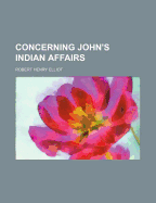 Concerning John's Indian Affairs