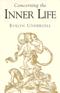 Concerning the Inner Life - Underhill, Evelyn