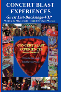 Concert Blast Experiences Guest List-Backstage-VIP