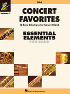 Concert Favorites Vol. 1 - Tuba: Essential Elements Band Series