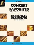 Concert Favorites Vol. 2 - Trumpet: Essential Elements 2000 Band Series