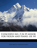 Concerto No. 2 in D Minor for Violin and Piano, Op. 44