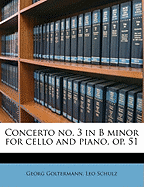 Concerto No. 3 in B Minor for Cello and Piano, Op. 51