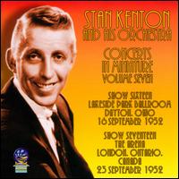 Concerts In Miniature, Vol. 7 - Stan Kenton and His Orchestra