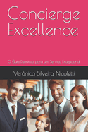 Concierge Excellence: O Guia Definitivo para um Servio Excepcional