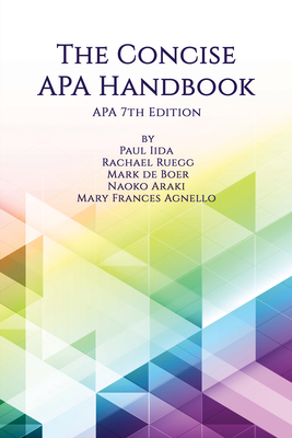 Concise APA Handbook - Iida, Paul, and Ruegg, Rachael, and Boer, Mark de