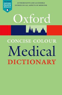 Concise Colour Medical Dictionary - Martin, Elizabeth (Editor)