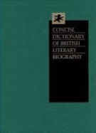 Concise Dictionary of British Literary Biography: Contemporary Writers, 1960 to the Present