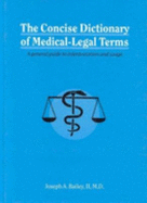 Concise Dictionary of Medical-Legal Terms: A General Guide to Interpretation and Usage