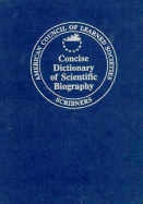 Concise Dictionary of Scientific Biography - Gillispie, and American Council of Learned Societies (Editor)