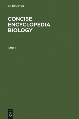 Concise Encyclopedia Biology - de Gruyter, and Scott, Thomas A (Translated by)