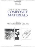 Concise Encyclopedia of Composite Materials - Kelly, Anthony, PH.D. (Editor)
