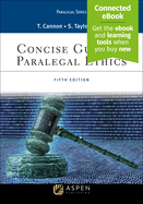 Concise Guide to Paralegal Ethics: [Connected Ebook]