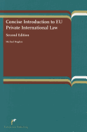 Concise Introduction to Eu Private International Law: Second Edition