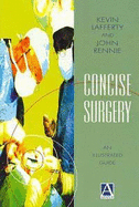 Concise Surgery: An Illustrated Guide