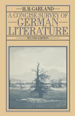 Concise Survey of German Literature - Garland, Henry B.