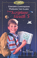 Concord Cunningham Pursues the Clues: The Scripture Sleuth 5