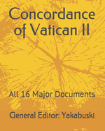 Concordance of Vatican II: All 16 Major Documents