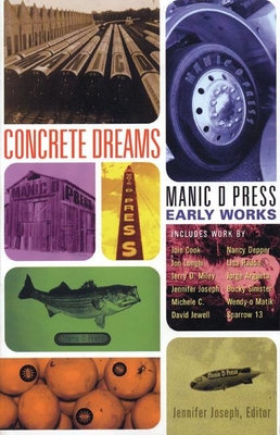 Concrete Dreams: Manic D Press Early Works - Joseph, Jennifer (Editor)