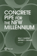 Concrete Pipe for the New Millennium