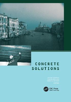 Concrete Solutions - Grantham, Michael (Editor), and Majorana, Carmelo (Editor), and Salomoni, Valentina (Editor)