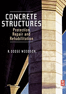 Concrete Structures: Protection, Repair and Rehabilitation