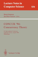 Concur '94: Concurrency Theory: 5th International Conference, Uppsala, Sweden, August 22 - 25, 1994. Proceedings