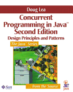 Concurrent Programming in Java(tm): Design Principles and Pattern