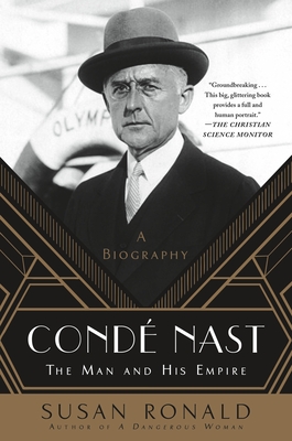 Cond Nast: The Man and His Empire -- A Biography - Ronald, Susan