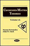 Condensed Matter Theories: Volume 16