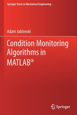 Condition Monitoring Algorithms in MATLAB - Jablonski, Adam