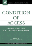 Condition of Access: Higher Education for Lower Income Students