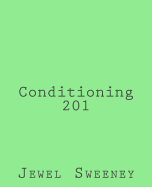 Conditioning 201