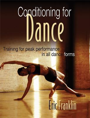 Conditioning for Dance - Franklin, Eric, Dr.