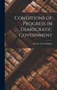 Conditions of Progress in Democratic Government