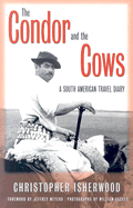 Condor and the Cows: A South American Travel Diary