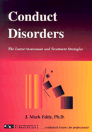 Conduct Disorders: The Latest Assessment and Treatment Strategies