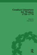 Conduct Literature for Women, Part III, 1720-1770 vol 6