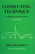 Conducting Technique: For Beginners and Professionals - McElheran, Brock