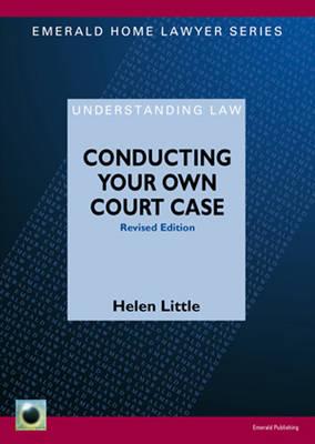 Conducting Your Own Court Case - Little, Helen