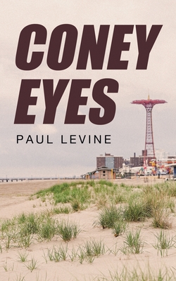 Coney Eyes - Levine, Paul