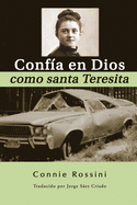 Conf?a en Dios como santa Teresita