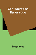 Conf?d?ration Balkanique