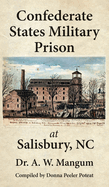 Confederate States Military Prison at Salisbury, NC