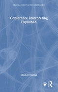 Conference Interpreting Explained