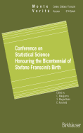 Conference on Statistical Science Honouring the Bicentennial of Stefano Franscini's Birth: Ascona November 18-20, 1996