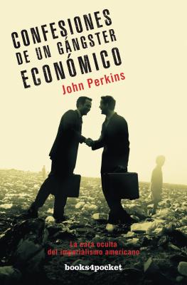 Confesiones de un Gangster Economico - Perkins, John, and Alfonso, Jose Antonio Bravo (Translated by)